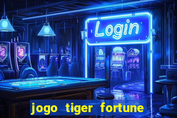 jogo tiger fortune paga mesmo